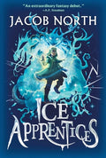 Cover Image for Ice Apprentices -- Jacob North, Paperback