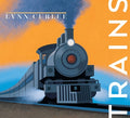 Cover Image for Trains -- Lynn Curlee, Hardcover