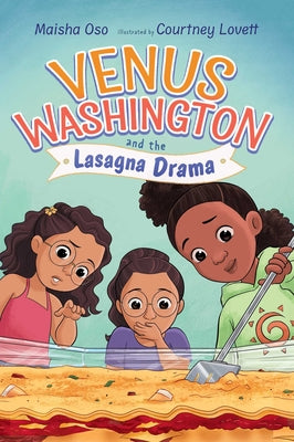Cover Image for Venus Washington and the Lasagna Drama -- Maisha Oso, Paperback