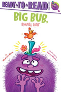 Cover Image for Big Bub, Small Hat: Ready-To-Read Ready-To-Go! -- Alastair Heim, Paperback