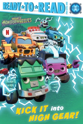 Cover Image for Kick It Into High Gear!: Ready-To-Read Pre-Level 1 -- Gloria Cruz, Paperback