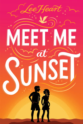 Cover Image for Meet Me at Sunset -- Lee Heart, Paperback