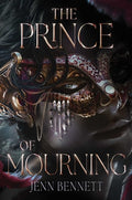 Cover Image for The Prince of Mourning -- Jenn Bennett, Hardcover