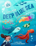 Cover Image for Into the Deep Blue Sea: An Ocean Pop-Up -- Joel Stern, Board Books