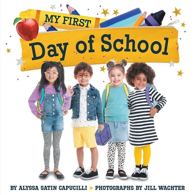 Cover Image for My First Day of School -- Alyssa Satin Capucilli, Paperback