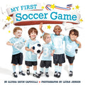 Cover Image for My First Soccer Game -- Alyssa Satin Capucilli, Paperback