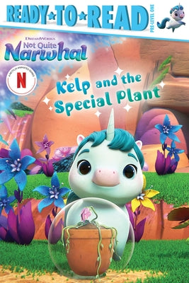 Cover Image for Kelp and the Special Plant: Ready-To-Read Pre-Level 1 -- Gloria Cruz, Hardcover