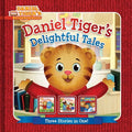 Cover Image for Daniel Tiger's Delightful Tales: You Are Special, Daniel Tiger!; I Will Always Be Your Friend!; Goodnight, Daniel Tiger -- Angela C. Santomero, Hardcover