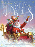 Cover Image for Jingle Bells -- James Lord Pierpont, Hardcover