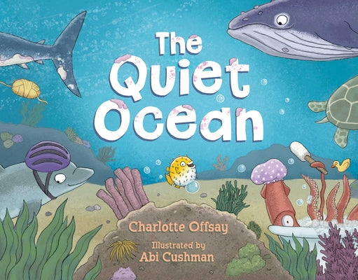 Cover Image for The Quiet Ocean -- Charlotte Offsay, Hardcover