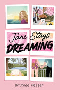 Cover Image for Jane Stays Dreaming -- Britnee Meiser, Paperback