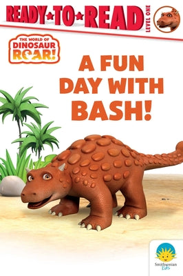 Cover Image for A Fun Day with Bash!: Ready-To-Read Level 1 -- Peter Curtis, Paperback