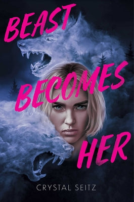 Cover Image for Beast Becomes Her -- Crystal Seitz, Hardcover