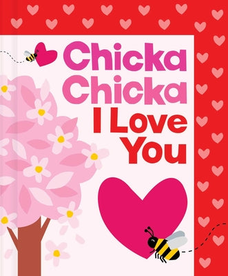 Cover Image for Chicka Chicka I Love You -- Bill Martin Jr, Hardcover
