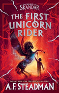 Cover Image for The First Unicorn Rider: A World of Skandar Story -- A. F. Steadman, Hardcover