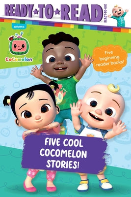 Cover Image for Five Cool Cocomelon Stories!: I Like School!; This Is the Way We Play; The Balloon Boat Race!; Hide-And-Seek Fun!; Cece Has a Little Cat -- Maggie Testa, Paperback