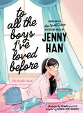 Cover Image for To All the Boys I've Loved Before the Graphic Novel -- Jenny Han, Hardcover