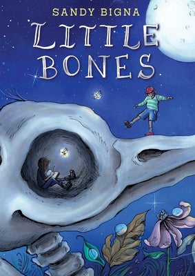 Cover Image for Little Bones -- Sandy Bigna, Hardcover