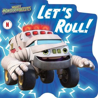 Cover Image for Let's Roll! -- Natalie Shaw, Board Books
