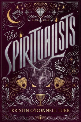 Cover Image for The Spiritualists -- Kristin O'Donnell Tubb, Hardcover