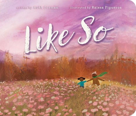 Cover Image for Like So -- Ruth Forman, Board Books