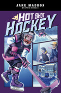 Cover Image for Hot Shot Hockey -- Jake Maddox, Paperback