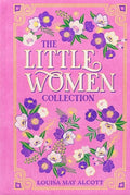 Cover Image for The Little Women Collection -- Louisa May Alcott, Leather