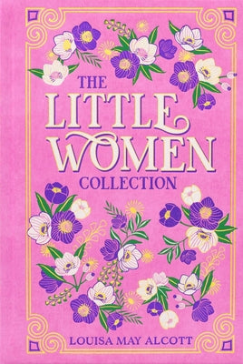Cover Image for The Little Women Collection -- Louisa May Alcott, Leather