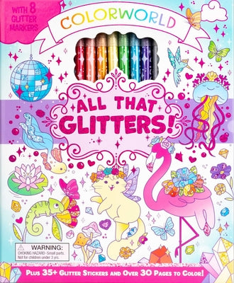Cover Image for Colorworld: All That Glitters!: Plus 35+ Glitter Stickers and Over 30 Pages to Color! -- Editors of Silver Dolphin Books, Other