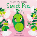 Cover Image for You're My Little Sweet Pea -- Nicola Edwards, Board Books