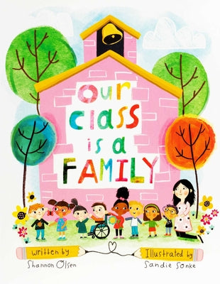 Cover Image for Our Class Is a Family: Big Book Edition -- Shannon Olsen, Paperback