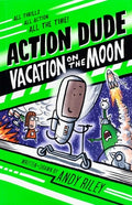Cover Image for Action Dude: Vacation on the Moon -- Andy Riley, Paperback