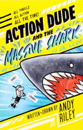 Cover Image for Action Dude and the Massive Shark -- Andy Riley, Paperback