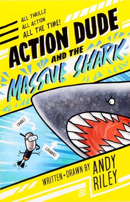 Cover Image for Action Dude and the Massive Shark -- Andy Riley, Paperback