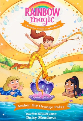 Cover Image for Rainbow Magic Rainbow Fairies #2: Amber the Orange Fairy Graphic Novel -- Daisy Meadows, Paperback