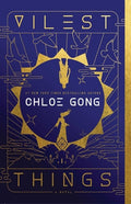 Cover Image for Vilest Things -- Chloe Gong, Paperback
