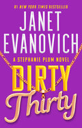Cover Image for Dirty Thirty -- Janet Evanovich, Paperback