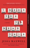 Cover Image for I Need You to Read This -- Jessa Maxwell, Paperback