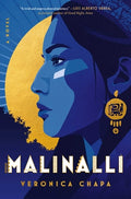 Cover Image for Malinalli -- Veronica Chapa, Hardcover
