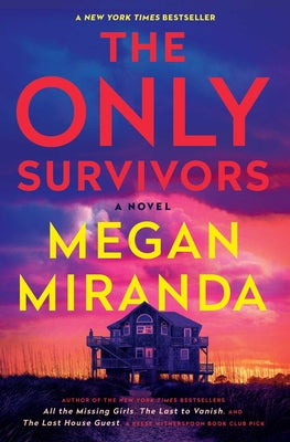 Cover Image for The Only Survivors -- Megan Miranda, Paperback