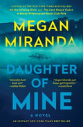 Cover Image for Daughter of Mine -- Megan Miranda, Paperback
