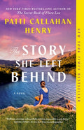 Cover Image for The Story She Left Behind -- Patti Callahan Henry, Paperback