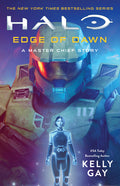 Cover Image for Halo: Edge of Dawn: A Master Chief Story -- Kelly Gay, Paperback