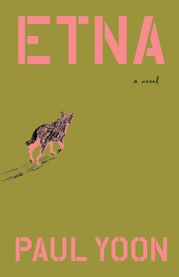 Cover Image for Etna -- Paul Yoon, Hardcover