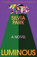 Cover Image for Luminous -- Silvia Park, Paperback