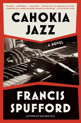 Cover Image for Cahokia Jazz -- Francis Spufford, Paperback