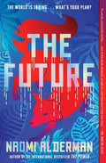 Cover Image for The Future -- Naomi Alderman, Paperback