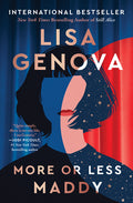 Cover Image for More or Less Maddy -- Lisa Genova, Paperback