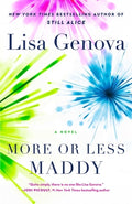Cover Image for More or Less Maddy -- Lisa Genova, Hardcover