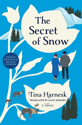 Cover Image for The Secret of Snow -- Tina Harnesk, Hardcover